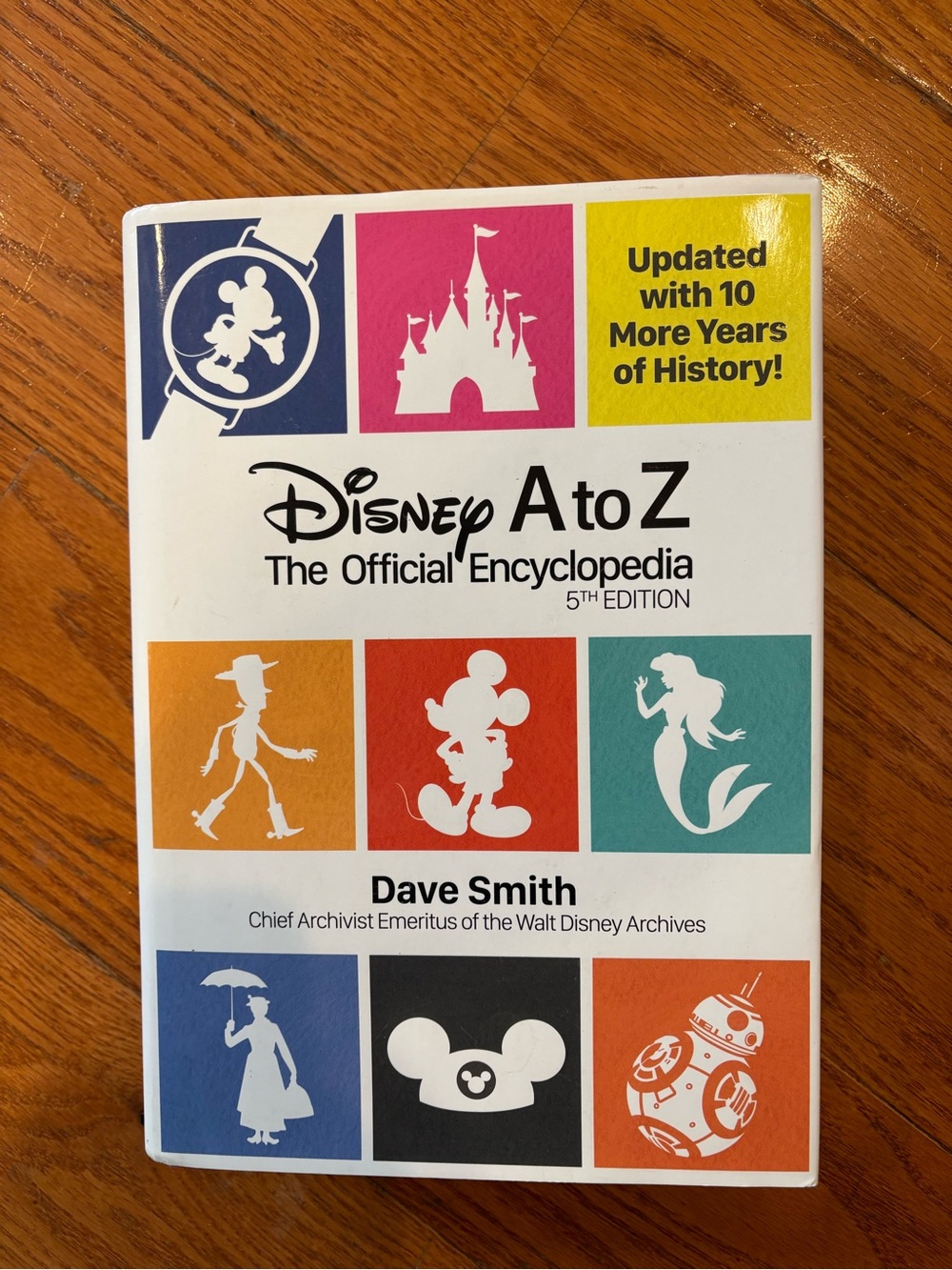 Disney A to Z: The Official Encyclopedia 5th Edition by Dave Smith Hardcover